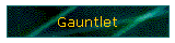 Gauntlet